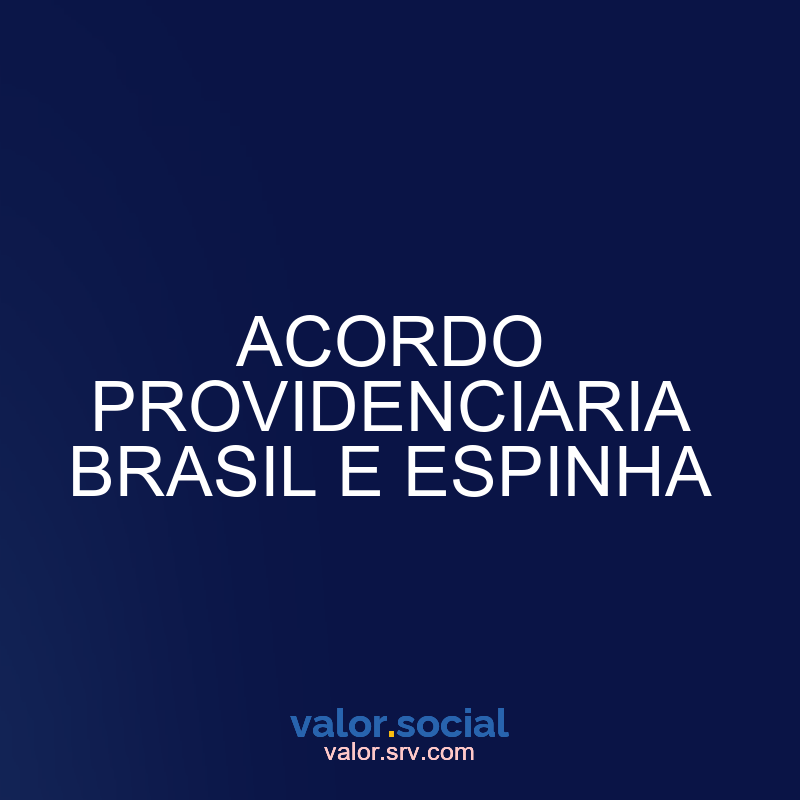 Acordo de Providence Brasil e Espinha