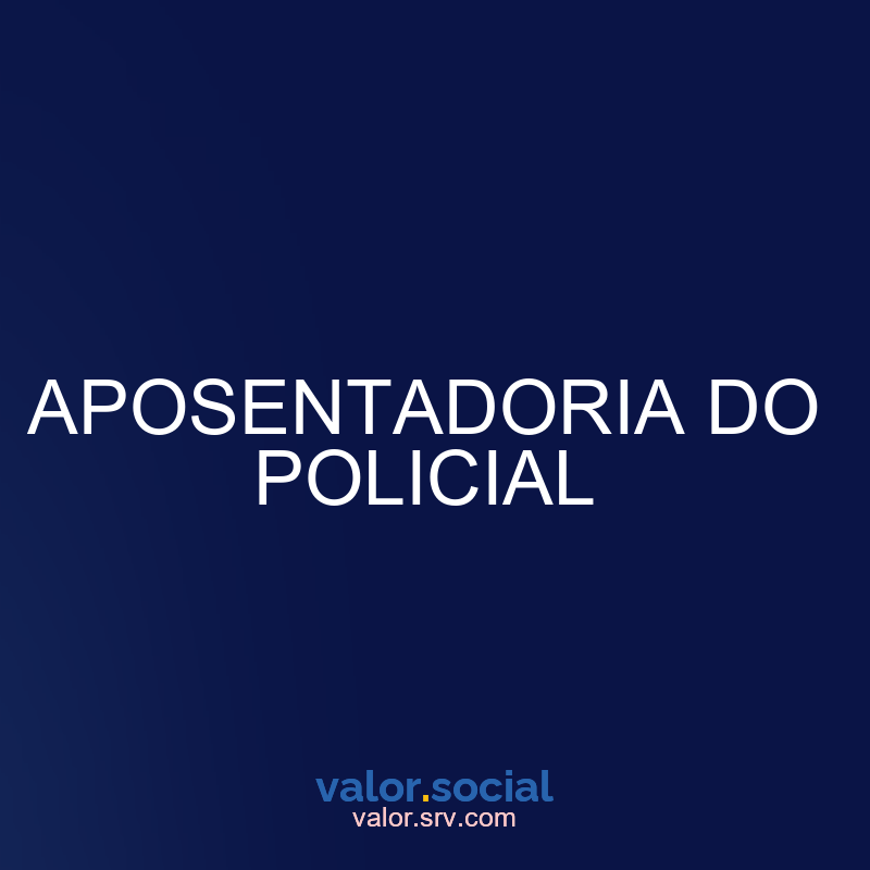 Aposentadoria policial