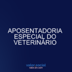 Aposentadoria veterinária especial