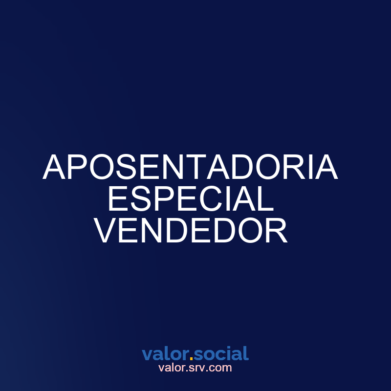 Aposentadoria especial do vendedor