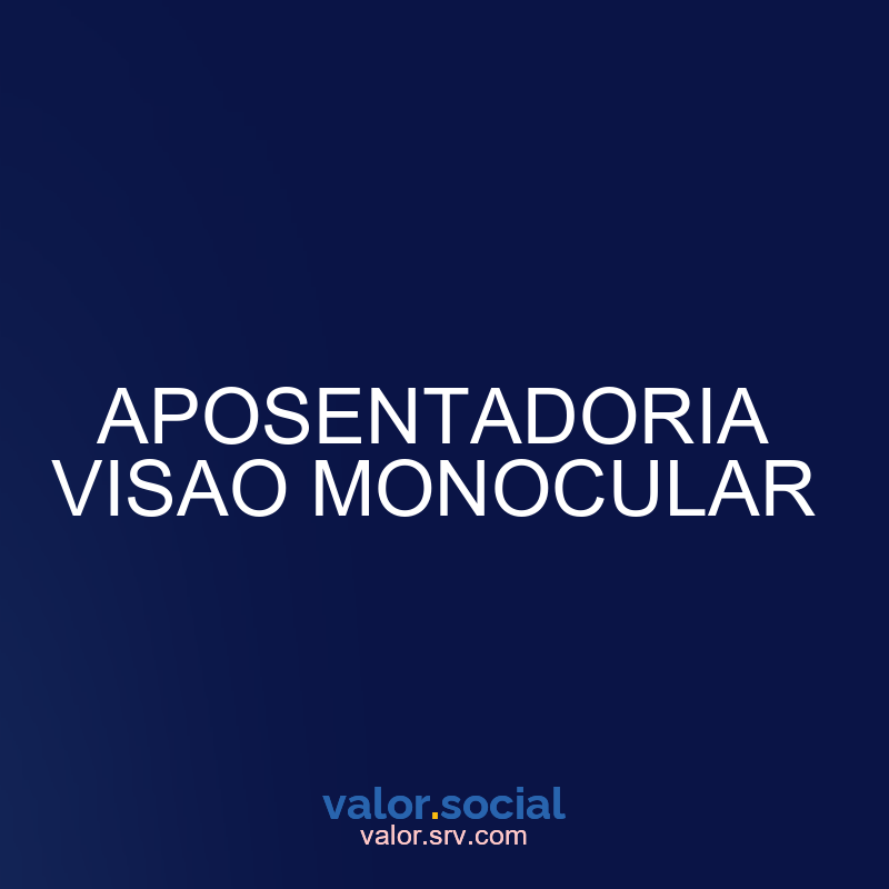 Visa de aposentadoria monocular