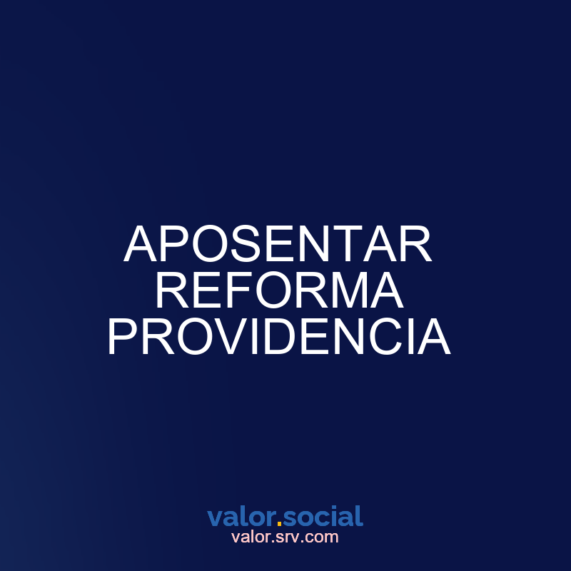 Retirar a reforma da providência