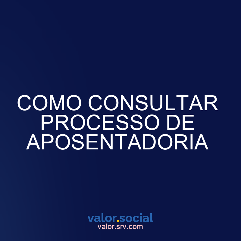 Como consultar o processo de aposentadoria