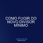 Como escapar do novo divisor mínimo