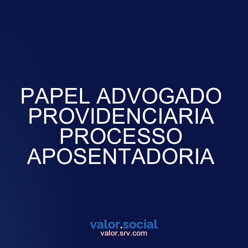 O documento do advogado organizaria o processo de aposentadoria