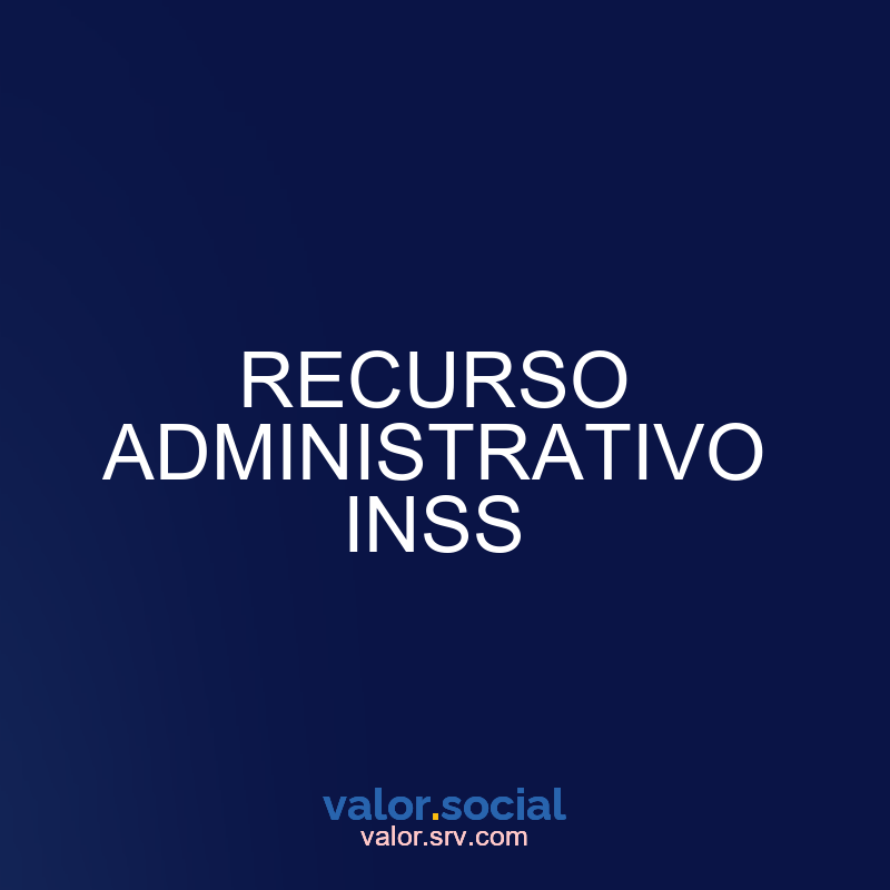 INSS Recurso Administrativo