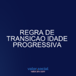 Regra de transição de idade progressiva