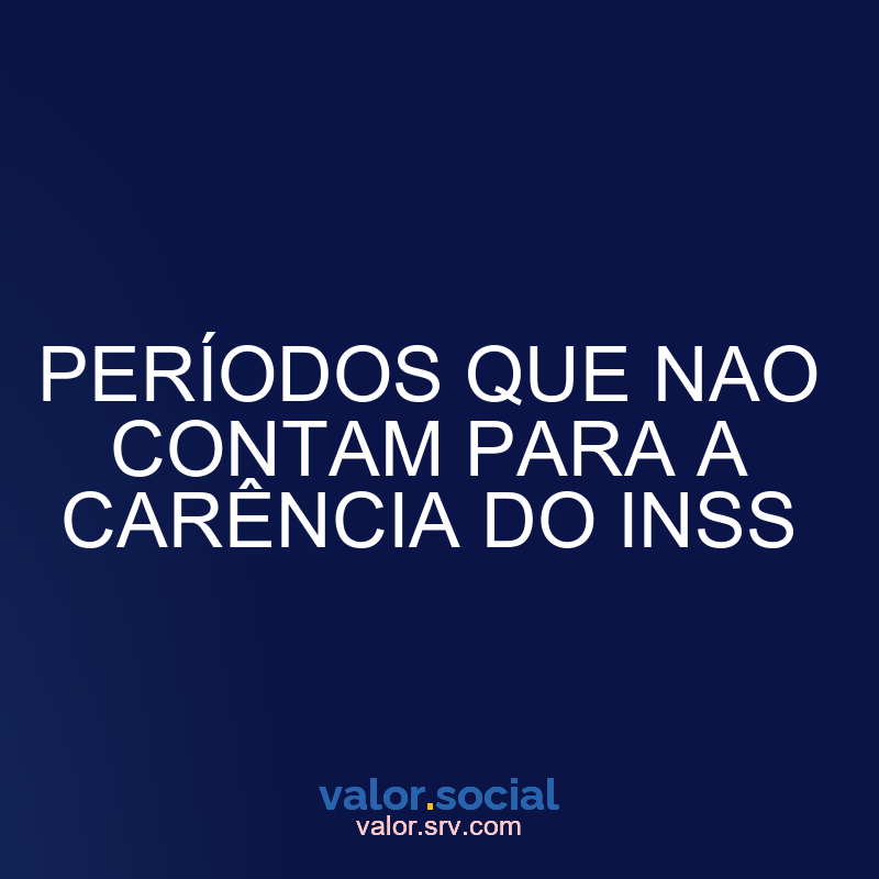 períodos que não têm a falta de inss