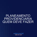 O planejamento forneceria quem deveria fazer